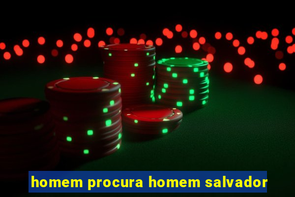 homem procura homem salvador